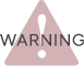WARNING!